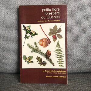VINTAGE 1974 Petite Flore Forestière du Québec Flora Identification Pocket Book